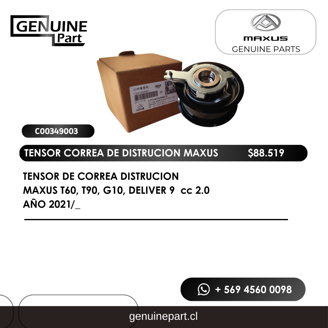 Tensor de Correa Distribución Maxus T60, T90, G10, Deliver 9 cc 2.0